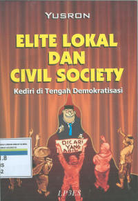 Elite lokal dan civil society : kediri di tengah demokratisasi