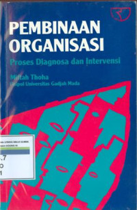 Pembinaan organisasi : proses diagnosa dan intervensi