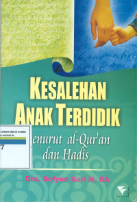 Kesalehan anak terdidik : menurut al-qur'an dan hadis