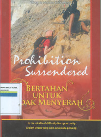 Prohibition srrendered: bertahan untuk tidak menyerah