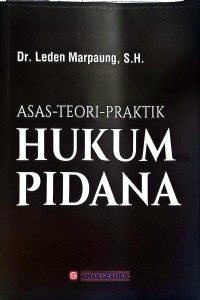 Asas-Teori-Praktik Hukum Pidana