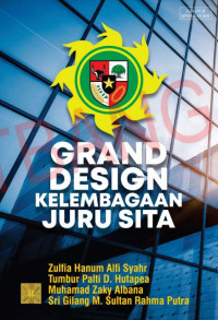 Grand Design Kelembagaan Juru Sita