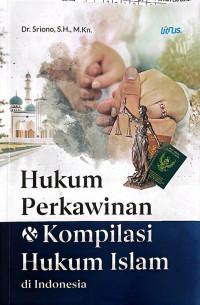 Hukum Perkawinan & Kompilasi Hukum Islam di Indonesia