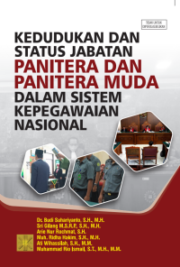 Kedudukan Dan Status Jabatan Panitera Dan Panitera Muda Dalam Sistem Kepegawaian Nasional