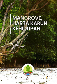 Mangrove, Harta Karun Kehidupan