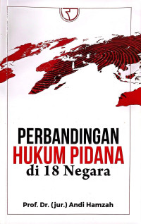 Perbandingan Hukum Pidana di 18 Negara