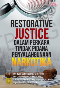 Restorative Justice Dalam Perkara Tindak Pidana Penyalahgunaan Narkotika