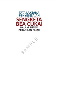 Tata Laksana Sengketa Bea Cukai Dalam Sistem Peradilan Pajak