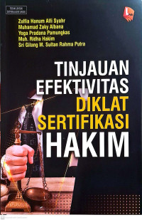 Tinjauan Efektivitas Diklat Sertifikasi Hakim