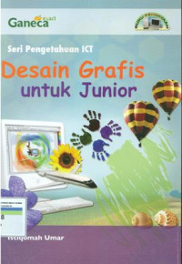 Seri pengetahuan ICT: desain grafis untuk junior