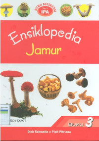 Ensiklopedia IPA buku 3 : jamur