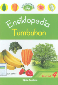 Ensiklopedia IPA buku 4 : tumbuhan