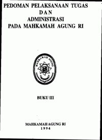 Pedoman Pelaksanaan Tugas dan Administrasi Pada Mahkamah Agung RI ( Buku III)