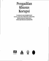 Naskah Akademis Rancangan Undang-undang Pengadilan Khusus Tindak Pidana Korupsi