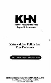 Komisi Hukum Nasional Republik Indonesia : Keterwakilan politik dan tipe parlemen