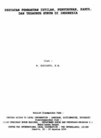Kegiatan pembakuan istilah, penyusunan, kamus, dan tesaurus hukum Indonesia