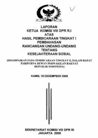 Laporan ketua komisi VIII DPR RI atas hasil pembicaraan tingkat I pembahasan rancangan undang-undang tentang kesejahteraan sosial