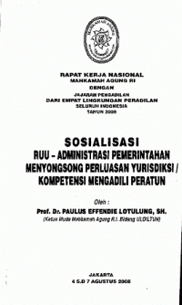 Sosialisasi RUU - Administrasi pemerintahan menyongsong perluasan yurisdiksi/ kompetensi mengadili peratun