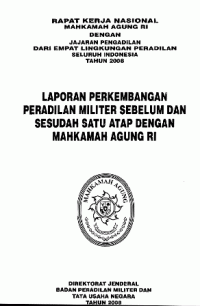 Laporan perkembangan militer sebelum dan sesudah satu atap dengan Mahkamah Agung RI