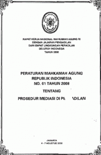 Peraturan Mahkamah Agung  RI nomor 01  tahun 2008 tentang prosedur mediasi di pengadilan