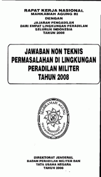 Jawaban non teknis permasalahan di lingkungan peradilan militer tahun 2008