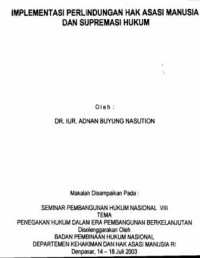 Implementasi perlindungan hak asasi manusia dan supermasi hukum