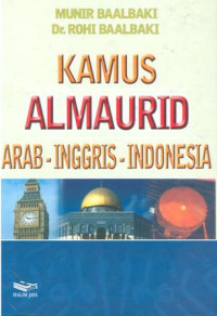 Kamus AlMaurid: Arab-Inggris-Indonesia