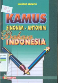 Kamus sinonim - antonim Bahasa indonesia