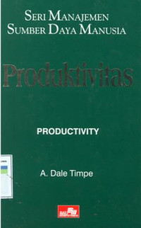 Seri manajemen sumber daya manusia : produktivitas ( productivity )