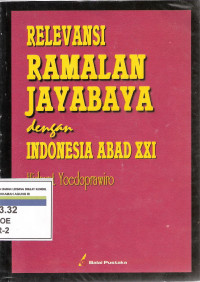 Relevansi ramalan jayabaya dengan indonesia abad xxi