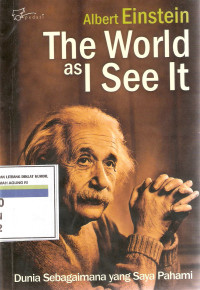 The world as i see it (dunia sebagaimana yang saya pahami)