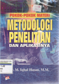 Pokok-pokok materi metodologi penelitian dan aplikasinya