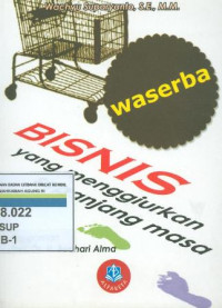 Waserba : bisnis menggiurkan sepanjang masa